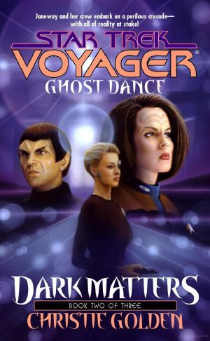 [Star Trek: Voyager: Dark Matters 02] • Star Trek · Voyager - 026 - Dark Matters 2 - Ghost Dance